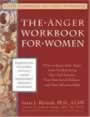 The Anger Workbook for Women - Anger Management Techniques Self Help Book