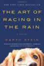 The Art of Racing in the Rain: A Novel by Garth Stein