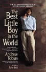 The Best Little Boy in the World by John Reid (Andrew Tobias)