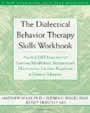 Dialectical Behavior Therapy Skills Workbook by Matthew McKay, Jeffrey Wood, Jeffrey Brantley