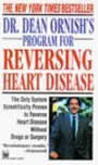 Dr. Dean Ornish's Program for Reversing Heart Disease by Dean Ornish
