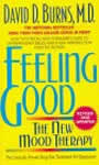 Feeling Good: The New Mood Therapy by David Burns