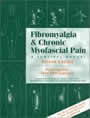Fibromyalgia and Chronic Myofascial Pain by Devin Starlanyl