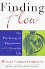 Finding Flow  by Mihaly Csikszentmihalyi