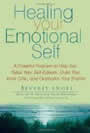Healing Your Emotional Self: A Powerful Program to Help You Raise Your Self-Esteem by Beverly Engel