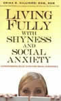 Living Fully with Shyness and Social Anxiety
