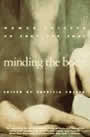 Minding the Body: Women Writers on Body and Soul by Patricia Foster, ed.