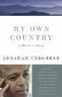 My Own Country: A Doctor's Story by Abraham Verghese
