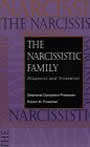 The Narcissistic Family by Stephanie Donaldson-Pressman and Robert Pressman