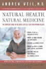 Natural Health, Natural Medicine: A Comprehensive Manual for Wellness by Andrew Weil