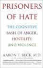 Prisoners of Hate - Anger Management Self Help Book