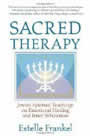 Sacred Therapy by Estelle Frankel