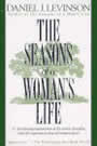 The Seasons of a Woman's Life by Daniel Levinson and Judy Levinson