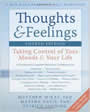Thoughts & Feelings: Taking Control of Your Moods and Your Life by Matthew McKay, Patrick Fanning, Martha Davis