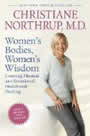 Women's Bodies, Women's Wisdom by Christiane Northrup