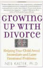 Growing Up With Divorce by Neil Kalter
