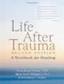 Life After Trauma by Rosenbloom and Williams