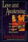 Love and Awakening by John Welwood