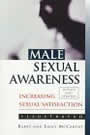 Male Sexual Awareness: Increasing Sexual Satisfaction by Barry and emily McCarthy