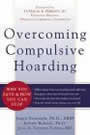 Overcoming Compulsive Hoarding by Neziroglu, Bubrick, Yaryura-Tobias