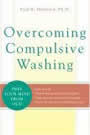 Overcoming Compulsive Washing: Free Your Mind from OCD by Paul Munford
